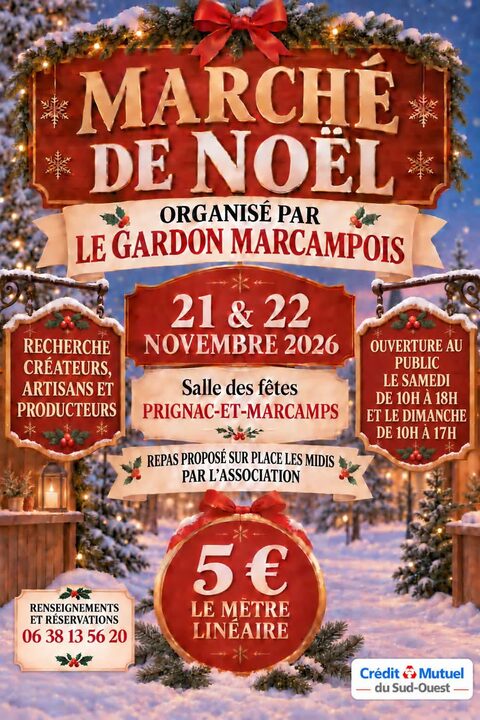 Affiche du marché de Noël organisé par Le Gardon Marcampois les 21 et 22 novembre 2026 à la salle des fêtes de Prignac-et-Marcamps : ouverture le samedi de 10h à 18h et le dimanche de 10h à 17h, repas sur place, emplacement exposant à 5 € le mètre linéaire.